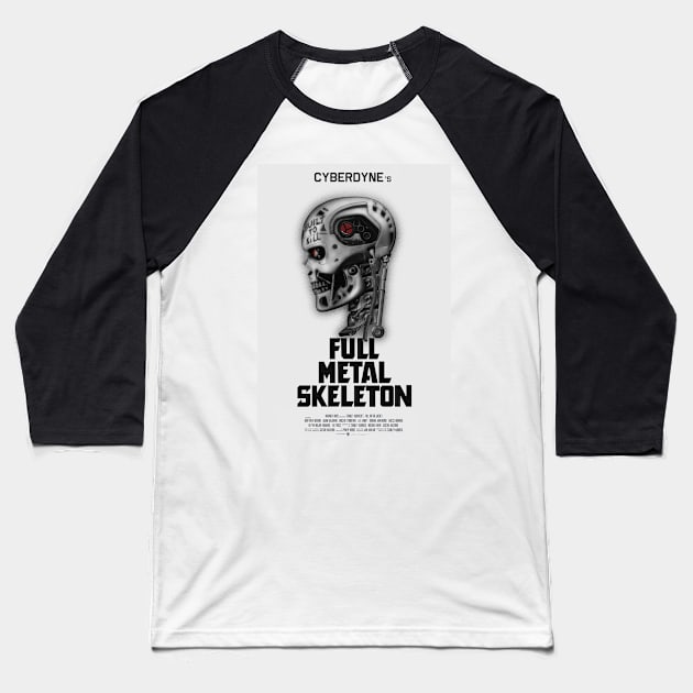 Full Metal Skeleton - Built to kill Baseball T-Shirt by Phoenix8341